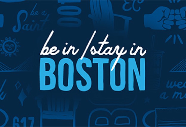 be in boston stay in boston
